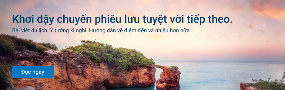 Khơi nguồn cảm hứng cho cuộc phiêu lưu tuyệt vời tiếp theo với các bài viết về du lịch của chúng tôi. Nhận các ý tưởng về kỳ nghỉ, hướng dẫn về điểm đến và nhiều hơn thế.